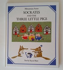 Socrates and the 3 Little Pigs