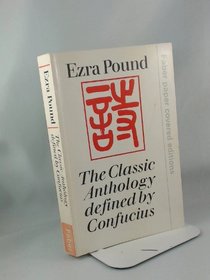 Classic Anthology Defined by Confucius (Faber paper covered editions)