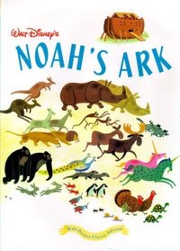 Walt Disney's Noah's Ark : Walt Disney Classic Edition
