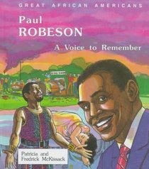 Paul Robeson: A Voice to Remember (Great African Americans)