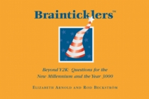 Brainticklers : Beyond Y2K : Questions for the New Millennium and the Year 3000