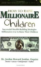 How to Raise Millionaire Children