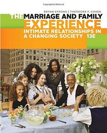 The Marriage and Family Experience: Intimate Relationships in a Changing Society