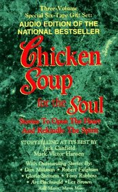 Chicken Soup for the Soul: Stories to Open the Heart and Rekindle the Spirit (Audio Cassette) (Abridged)
