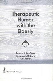 Therapeutic Humor With the Elderly