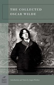 The Collected Oscar Wilde (Barnes & Noble Classics Series) (Barnes & Noble Classics)