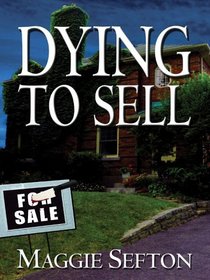 Dying to Sell (Realtor, Bk 1)