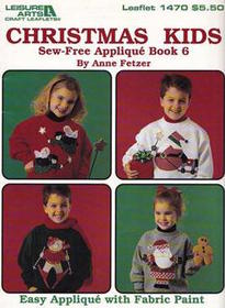 Christmas Kids:  Sew-Free Applique Book 6