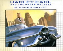 Harley Earl and the Dream Machine
