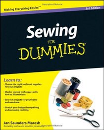 Sewing For Dummies (For Dummies (Sports & Hobbies))