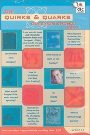 The Quirks  Quarks Question Shows (Volume 1)