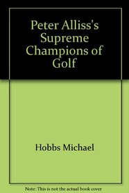 Peter Alliss's supreme champions of golf