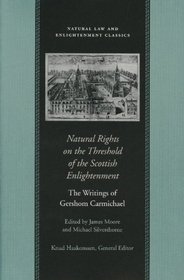 NATURAL RIGHTS ON THE THRESHOLD OF THE SCOTTISH ENLIGHTENMENT (Natural Law Paper)