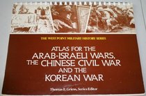Atlas for the Arab-Israel War (West Point Military History Series)