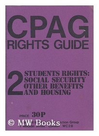 Rights Guides: Students' Rights - Social Security, Other Benefits and Housing (Rights guide)