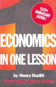 Economics in One Lesson: 50th Anniversary Edition