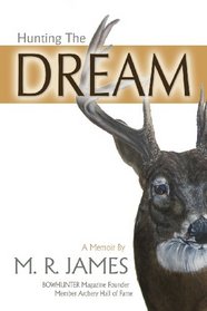 Hunting the Dream: A Memoir