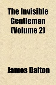 The Invisible Gentleman (Volume 2)