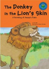 The Donkey in the Lion's Skin: A Retelling of Aesop's Fable (Read-It! Readers)