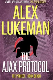 The Ajax Protocol (The Project) (Volume 7)