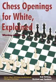 Chess Openings for White, Explained: Winning with 1.e4 (Second Edition, Revised and Updated)  (Comprehensive Chess Course Series)