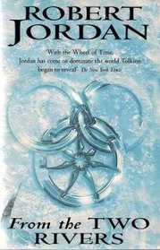 The Eye of the World: From the Two Rivers Pt.1 (Wheel of Time)