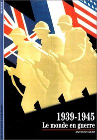 1939-1945, le monde en guerre (French Edition)