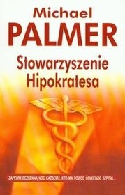 Stowarzyszenie Hipokratesa (The Society) (Polish Edition)