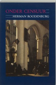 Onder censuur: De kerkelijke tucht in de gereformeerde gemeente van Amsterdam, 1578-1700 (Dutch Edition)