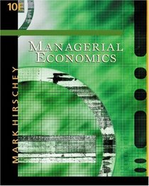 Managerial Economics with InfoTrac College Edition
