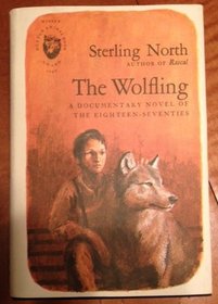 The wolfing: A documentary novel of the eighteen-seventies
