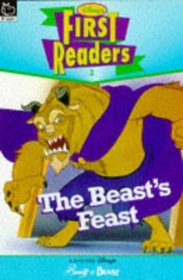 The Beasts Feast (Beauty and the Beast) (Disney First Reader)