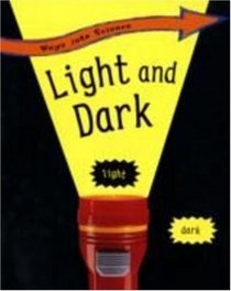 Light and Dark (Ways into Science)