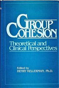 Group cohesion: Theoretical and clinical perspectives
