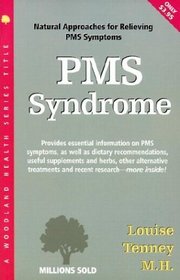 PMS Syndrome: A Nutritional Approach (Today's Health Series No. 3)