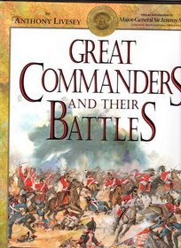 Great Commanders and Their Battles