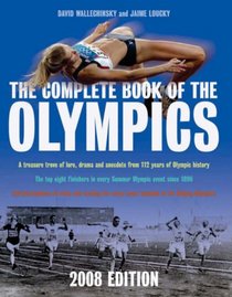 The Complete Book of the Olympics: 2008 Edition