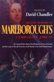 Military Memoirs of Marlborough's Campaigns, 1702-1712