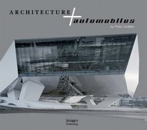 Architecture and Automobiles