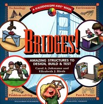 Bridges: Amazing Structures to Design, Build & Test