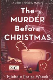 The Murder Before Christmas (Charlie Kingsley Mysteries)