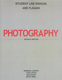 Photography: Student Lab Manual, 7th Edition