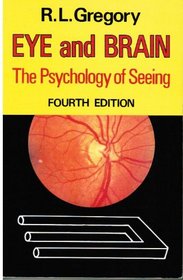 EYE AND BRAIN: THE PSYCHOLOGY OF SEEING.