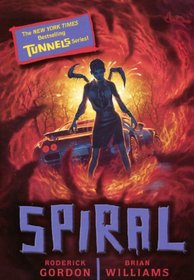 Spiral (Turtleback School & Library Binding Edition) (Tunnels Books (Prebound))