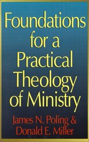 Foundations for a Practical Theology of Ministry