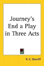 Journey's End A Play In Three Acts