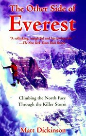 The Other Side of Everest : Climbing the North Face Through the Killer Storm