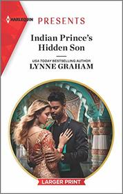 Indian Prince's Hidden Son (Harlequin Presents, No 3785) (Larger Print)