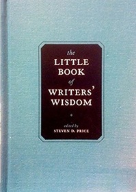 The Little Book of Writers' Wisdom