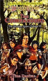 The Companions (Dragonlance: The Meetings Sextet, Vol. 6)
